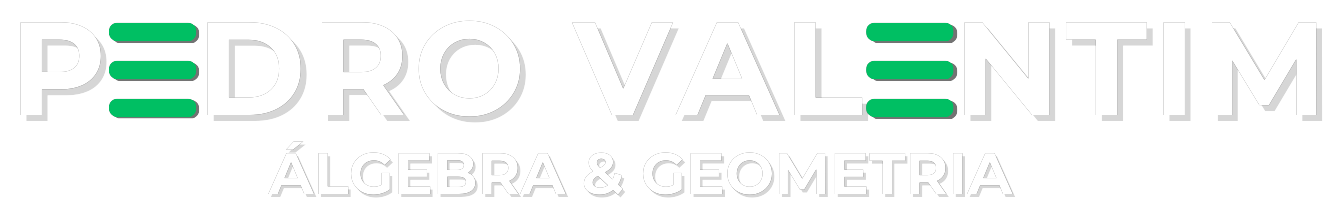 Pedro Valentim — Álgebra & Geometria